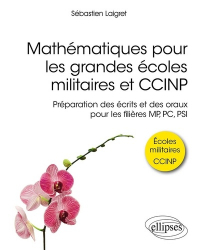 Mathématiques pour les grandes écoles militaires  et CCINP