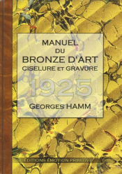 Manuel du bronze d'art, ciselure et gravure 1925