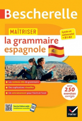 Maîtriser la grammaire espagnole (grammaire & exercices)