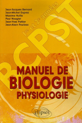 Manuel de biologie physiologie BCPST 1ère et 2ème années