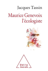 Maurice Genevoix, l'écologiste de demain