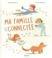 MA FAMILLE DECONNECTEE  | 