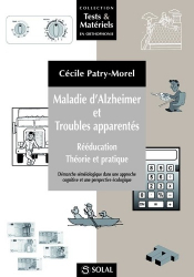 Maladie d'Alzheimer et troubles apparentés Rééducation théorie et pratique