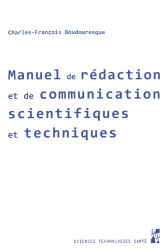 Manuel de redaction et de communication scientifiques et techniques