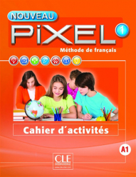 Méthode de français Nouveau Pixel 1 A1