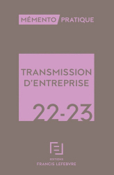 Mémento Lefebvre - Transmission d'entreprise 2022-2023