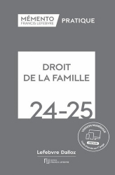 Mémento Lefebvre - Droit de la famille 2024-2025