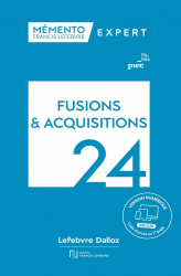 Mémento Lefebvre - Fusions et acquisitions 2024