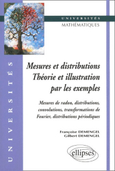 Mesures et distributions Théorie et illustration par les exemples