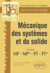 Mécanique des systèmes et du solide 2ème année MP, MP*, PT, PT*