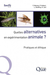 Méthodes alternatives en expérimentation animale. Pratiques et éthique