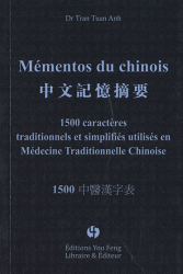 Mémentos du chinois - 1500 caractères utilisés en médecine chinoise