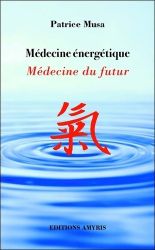 Médecine énergétique Médecine du futur