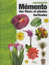 Vous recherchez des promotions en Horticulture, Mémento des fleurs et plantes horticoles