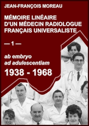 Mémoire linéaire d'un médecin radiologue français universaliste