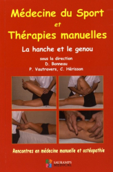 Médecine du sport et thérapies manuelles - La hanche et le genou