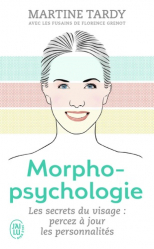 Morphopsychologie Traité pratique. Lire le visage et comprendre la personnalité