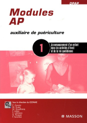 Modules AP - 1 Accompagnement d'un enfant dans les activités d'éveil et de la vie quotidienne