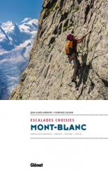 Mont-blanc, escalades choisies. Aiguilles Rouges, Préalpes, Suisse, Italie