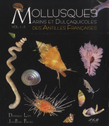 Mollusques marins et dulcaquioles des Antilles Francaises vol 1 et 2