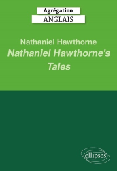 A paraitre de la Editions ellipses : Livres à paraitre de l'éditeur, Nathaniel Hawthorne’s Tales - Edition 2025