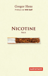 Nicotine: anatomie d'une addiction