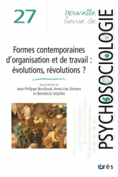 Nouvelle revue de psychosociologie N° 27 : Nouvelles formes d'organisations et du travail. Révolution(s), réinvention(s), précarisation