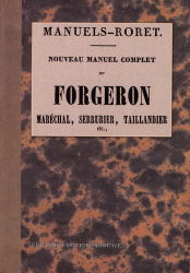 Nouveau manuel complet du forgeron 1853 - 2005