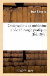 Observations de médecine et de chirurgie pratiques