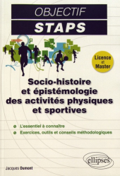 Objectif STAPS - Socio-histoire et épistémologie des activités physiques et sportives
