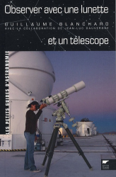Observer avec une lunette et un téléscope