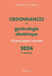 Ordonnances en gynécologie, obstétrique 2024