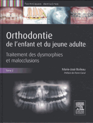 Orthodontie de l'enfant et du jeune adulte Tome 2