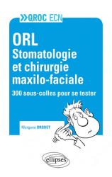 ORL - Stomatologie et Chirurgie maxilo-faciale