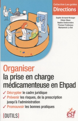 Organiser la prise en charge médicamenteuse en EHPAD