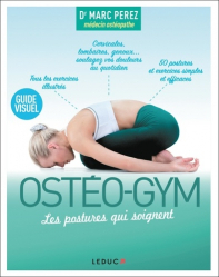 Ostéo-gym - Les postures qui soignent