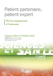 Patient partenaire, patient expert - De l'accompagnement à l'autonomie