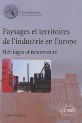 Paysages et territoires de l'industrie en Europe