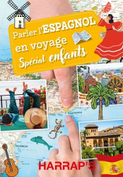 Parler l'espagnol en voyage - Spécial enfants
