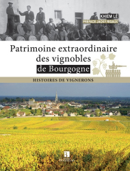 Patrimoine extraordinaire des vignobles de Bourgogne