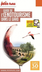 Petit Futé Oenotourisme dans le Gard. Edition 2020