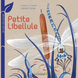 Petite libellule : Un livre très nature