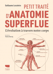 A paraitre de la Editions delachaux et niestle : Livres à paraitre de l'éditeur, Petit traité d'anatomie superflue