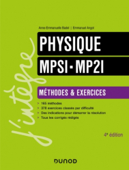 A paraitre chez Livres à paraitre de la collection J'intègre - dunod, Physique Méthodes et Exercices MPSI-MP2I