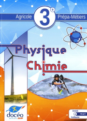 Physique-chimie 3e Agricole Prépa-Métiers