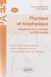 Physique et biophysique Tome 2