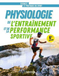 A paraitre de la Editions de boeck superieur : Livres à paraitre de l'éditeur, Physiologie de l’entraînement et de la performance sportive