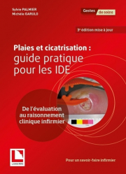 Plaies et cicatrisation : guide pratique pour les IDE
