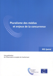 Pluralisme des médias et enjeux de la concurrence