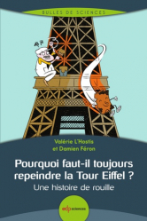 Pourquoi faut-il toujours repeindre la Tour Eiffel 